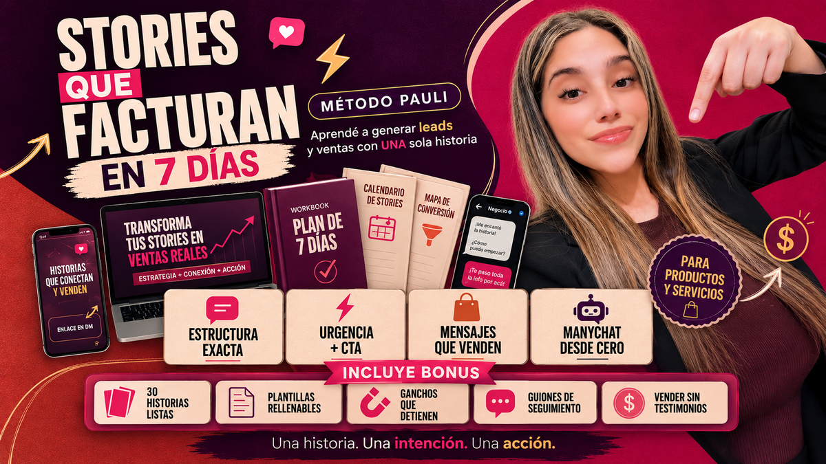 STORIES QUE FACTURAN EN 7 DÍAS
